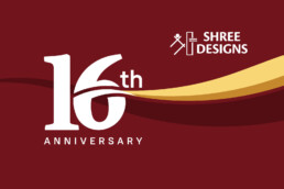 16 Years of Shree Designs